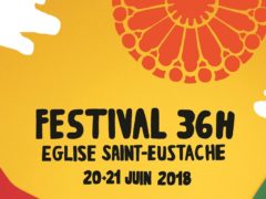 Festival 36 heures de Saint-Eustache